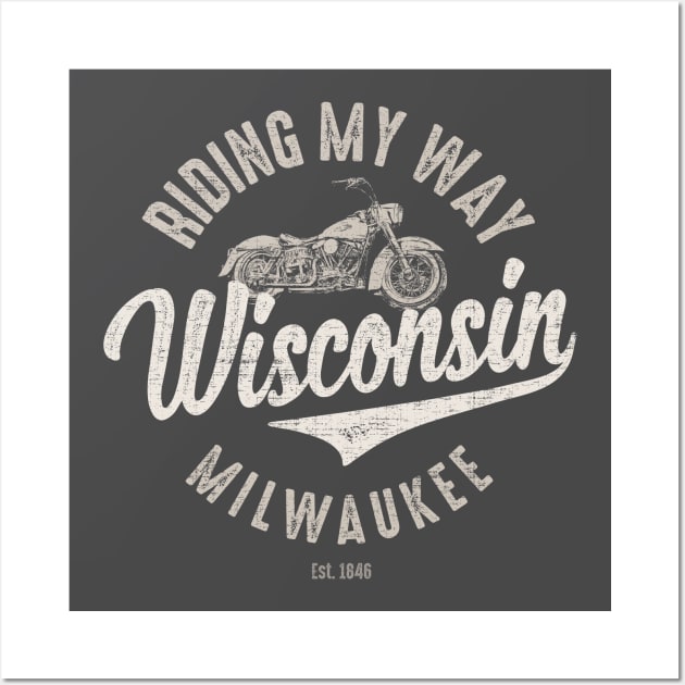 Riding My Way Wisconsin Milwaukee Vintage Wall Art by Designkix